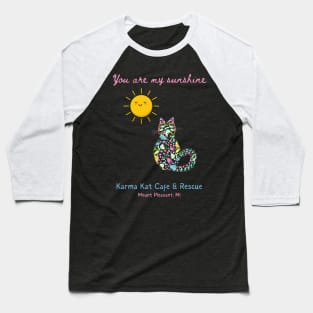 You are my sunshine Baseball T-Shirt